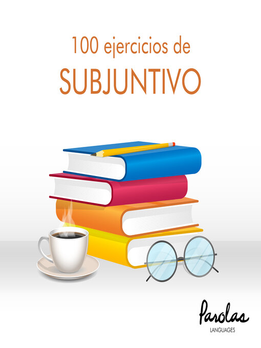 Title details for 100 ejercicios de subjuntivo by Mercedes Bertolá Urgorri - Wait list